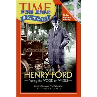 Time For Kids: Henry Ford - 1