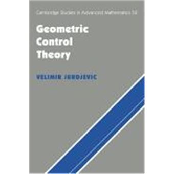 Geometric Control Theory, Cambridge Studies In Advanced Mathematics - 1