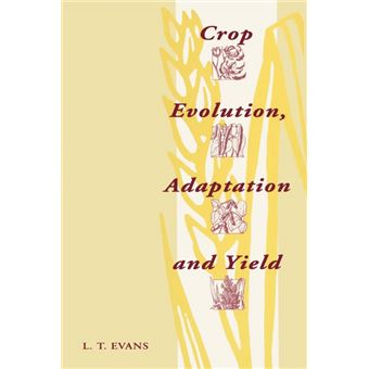 Crop Evolution, Adaptation And Yield - 1