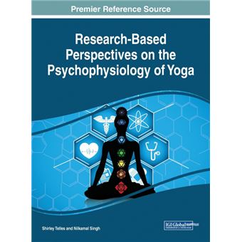 researchbased Perspectives On The Psychophysiology Of Yoga Hardcover - 1