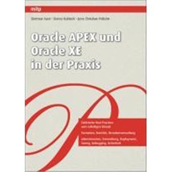 Oracle Apex Und Oracle Xe In Der Praxis - 1