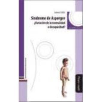 Síndrome de Asperger : ¿variación de la normalidad o discapa - 1