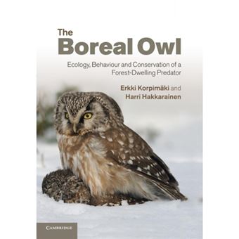 The Boreal Owl - Ecology, Behaviour and Conservation of a Forest-Dwelling Predator - Paperback - 2014 - 1
