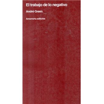 El Trabajo De Lo Negativo - 1