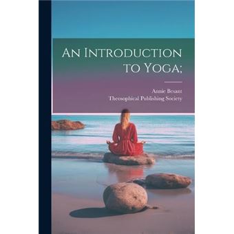 An Introduction To Yoga - 1