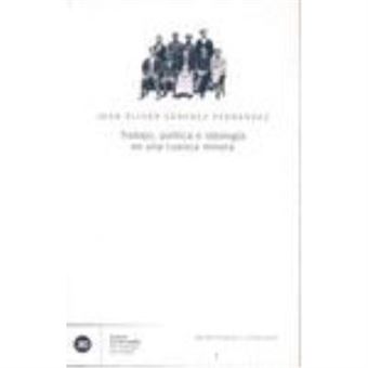 Trabajo, Política E Ideología En Una Cuenca Minera - 1