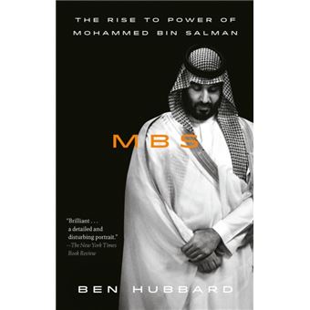 MBS The Rise to Power of Mohammed bin Salman - 1