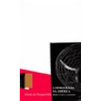 A Democracia Na America. Leis e Costumes - Livro 1 - 1