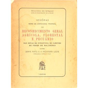 Reconhecimento geral agricola, florestal e pecuário das zonas de influência do caminho de ferro de moçâmedes - 1