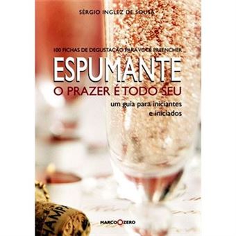Espumante. O Prazer É Todo Seu - 1
