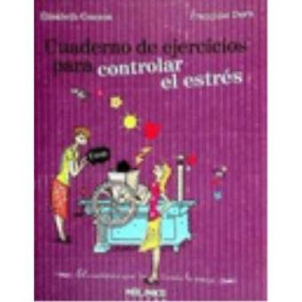 Cuaderno de ejercicios para controlar el estrés - 1