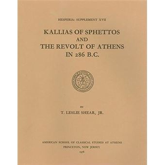 Kallias Of Sphettos And The Revolt Of Athens In 286 B.C. - 1