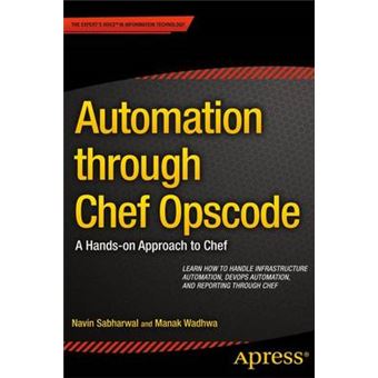 Automation Through Chef Opscode - A Hands-on Approach to Chef - Paperback - 2014 - 1