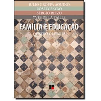 Família E Educação. Quatro Olhares - 1