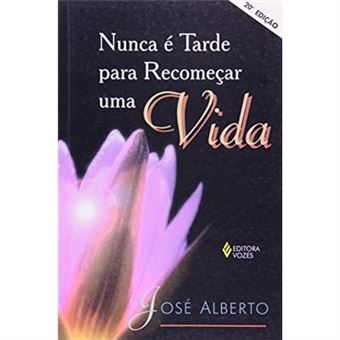 Nunca E Tarde Para Recomecar Uma Vida - 1