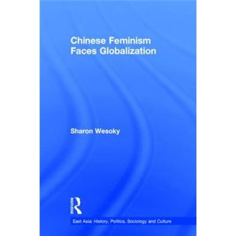 Chinese Feminism Faces Globalization - Paperback - 2013 - 1