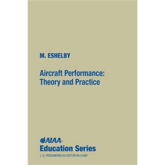 Aircraft Performance Theory And Practice Aiaa Education Series - 1