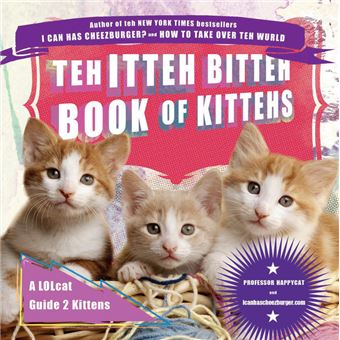 Teh Itteh Bitteh Book of Kittehs - 1