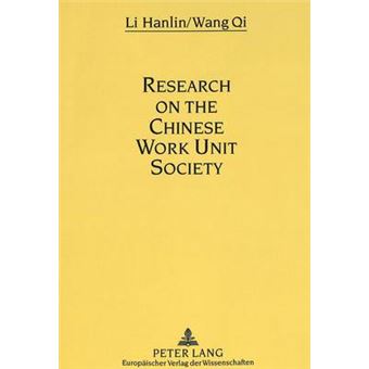 Research on the Chinese Work Unit Society - 1