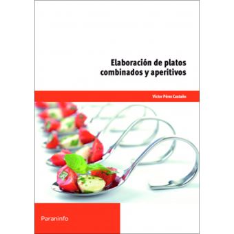 Elaboración De Platos Combinados Y Aperitivos - 1