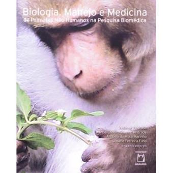 Biologia Manejo E Medicina De Primatas Nao Humanos Na Pesquisa Biomedica - 1