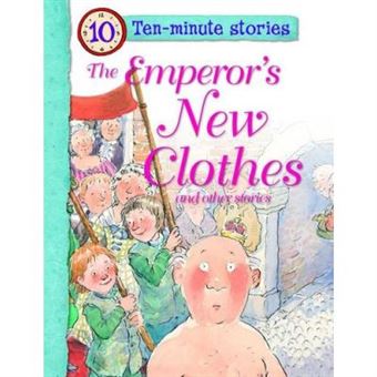 Ten-Minute Stories The Emperor'S New Clothes And Other Stories (10 Minute Children'S Stories) - [Version Originale] - 1