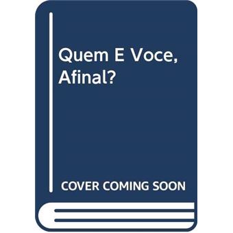 Quem E Voce, Afinal? - 1