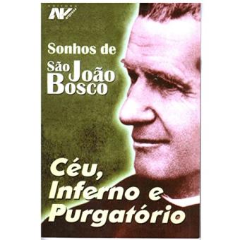 Sonhos de São João Bosco - Céu  Inferno e Purgatório - 1