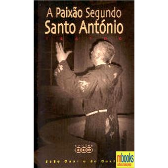 A Paixão Segundo St. António - 1