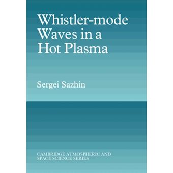 Whistler-mode Waves in a Hot Plasma - Paperback - 2005 - 1