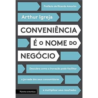 Conveniência é o nome do negócio: Descubra como a inovação pode facilitar a jornada dos seus consumidores e multiplicar seus resultados - 1