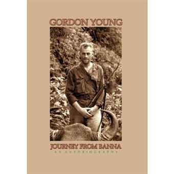 Journey from Banna - My Life, Times, and Adventures - Hardback - 2011 - 1