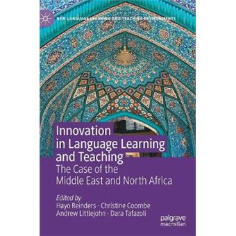 Innovation In Language Learning And Teaching The Case Of The Middle East And North Africa New Language Learning And Teaching Environments - 1