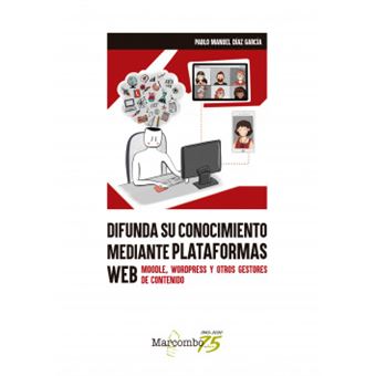 Difunda Su Conocimiento Mediante Plataformas Web - 1