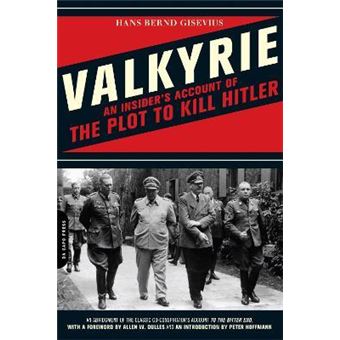 Valkyrie : An Insider's Account of the Plot to Kill Hitler - 1
