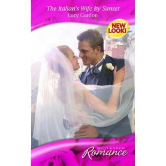 The Italian's Wife by Sunset (Mills & Boon Romance) - 1