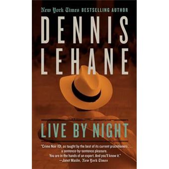 Live by Night : A Novel : 1 - 1