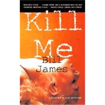 Kill Me, Harpur & Iles Mystery - 1