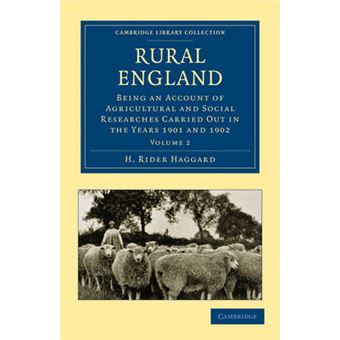 Rural England - Being an Account of Agricultural and Social Researches Carried Out in the Years 1901 and 1902 - Paperback - 2011 - 1