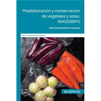 Preelaboración Y Conservación De Vegetales Y Setas - 1