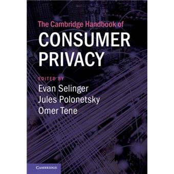 The Cambridge Handbook Of Consumer Privacy By Cambridge University Press - 1