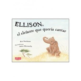 Ellison, El Elefante Que Queria Cantar - 1