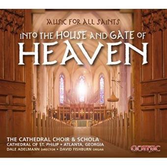 Music for All Saints-Into the House & Gate of Heaven - 1