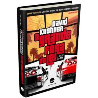 O Grande Fora Da Lei. A Origem Do Gta - 1