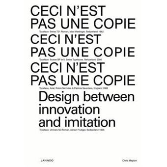 Ceci N'Est Pas Une Copie Design Between Innovation And Imitation - 1