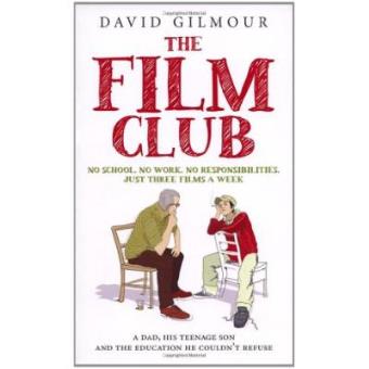 The Film Club - No School. No Work... Just Three Films a Week - Paperback - 2008 - 1