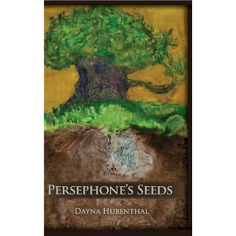 persephones Seeds Hardcover - 1