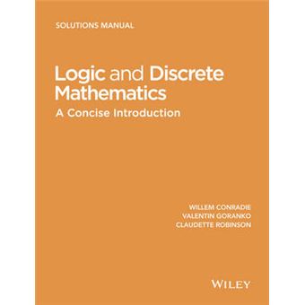Logic and Discrete Mathematics - A Concise Introduction Solutions Manual - Paperback - 2015 - 1