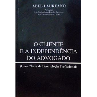O cliente e a independência do advogado. - 1