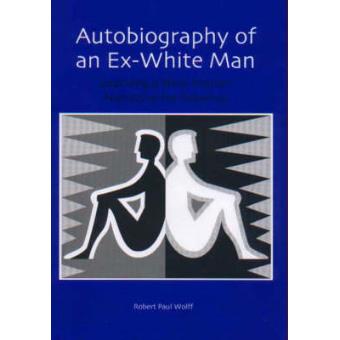 Autobiography Of An Ex-white Man Learning A New Master Narrative For America - 1